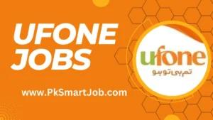 Ufone Jobs 2024 Last Date